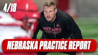 Nebraska Football Spring Practice Report I April 18 I Nebraska Huskers I GBR