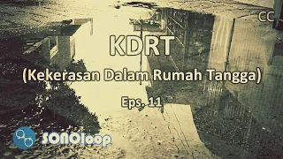 Kekerasan Dalam Rumah Tangga (KDRT) - SONOloop Podcast eps. 11