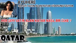 Ayuhere izliyor ! | Her Şeyi Satın Alan KATAR Nasıl Bir Ülke ?