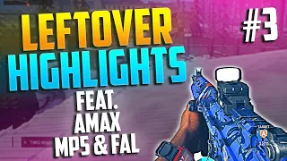 Leftover Highlights #3 Feat. AMAX, MP5, FAL! Modern Warfare Search & Destroy Highlights!