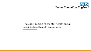 The contribution of mental health social work to health and care services