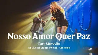 Péricles - Nosso Amor Quer Paz - Part. Marvvila (Ao Vivo, no Espaço Unimed)