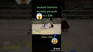 İnsanlık tarihini en kötü yılı m.s 536