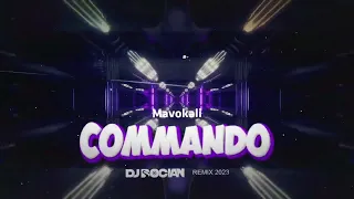 Mavokali - Commando ( DJ BOCIAN REMIX ) 2023