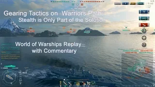 Gearing Tactics on  Warriors Path; Stealth is Only Part of the Solution