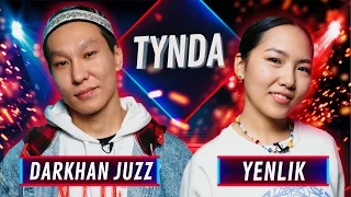 TYNDA: YENLIK vs DARKHAN JUZZ