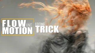 Flow and Motion Effect