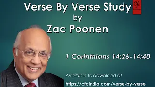 59. 1 Corinthians 14:26 to 14:40 - Zac Poonen - Verse By Verse Study