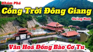 Khám Phá Văn Hoá Người Đồng Bào Cơ Tu Tại KDL Cổng Trời Đông Giang Quảng Nam