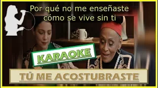 Tú Me Acostumbraste - Natalia Lafourcade (KARAOKE/LETRA)