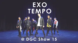 [DGC Show 15] EXO 'Tempo' Dance Cover