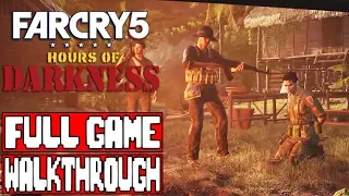 Far Cry 5 HOURS OF DARKNESS Full Game Walkthrough DLC - No Commentary (#FarCry5 Full Game) 2018