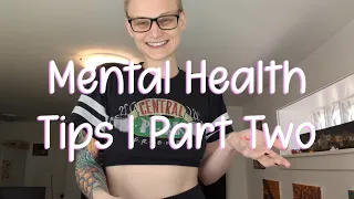 Mental Health Tips | Part Two