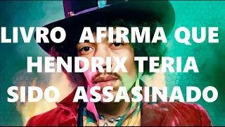 Livro Diz Que Jimi Hendrix Foi Assasinado.