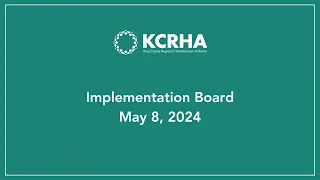 Implementation Board - May 8, 2024