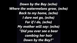 DOWN By The BAY Lyrics song My mother will say Words boy girl scout campfire Sing along