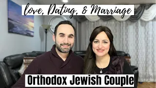 Love Dating & Marriage As An Orthodox Jewish Couple Q&A