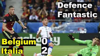 Belgium vs Italy 0 - 2 - Defence Fantastic - Euro 2016