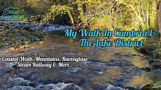 My Trip To Cumbria & The Lake District. Ravenglass & Eskdale Steam Railway to Dalegarth