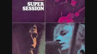 Bloomfield, Kooper, Stills - Super Session - 07 - Season Of The Witch Part 2