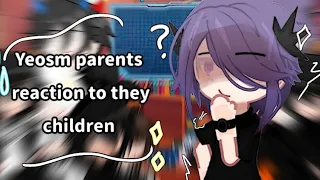ෆ💫 YeosM parents reaction to their children !! 🌟 enjoy!♡