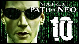 The Matrix: Path of Neo Walkthrough Part 10 (PS2, XBOX, PC)