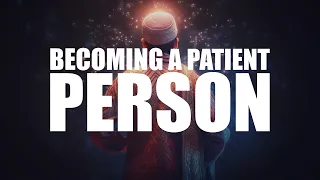 THIS WILL HELP MAKE YOU A VERY PATIENT PERSON