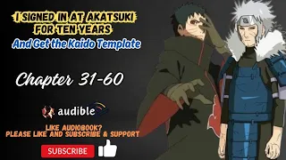 Chapter 31-60 : I Signed In at Akatsuki for Ten Years and Get the Kaido Template