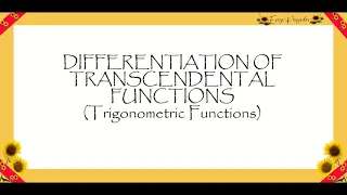 Math 34: Differentiation of Transcendental Functions  | Trigonometric Functions