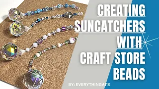 How to create Suncatcher’s with Craft Store Beads