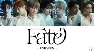 【日本語字幕/日本語訳/パート分け/歌詞/和訳】ENHYPEN 엔하이픈 エナイプン「 Fate 」