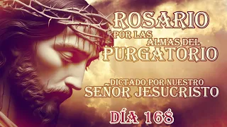 Rosario por las Almas dictado por nuestro Señor Jesucristoi Día 168