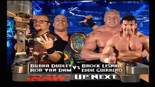 Brock Lesnar & Eddie Guerrero vs. Rob Van Dam & Bubba Rai Dudley (Raw 03/6/2002)Part.1