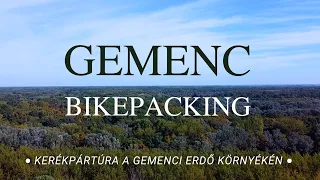 🌳 Gemenc Bikepacking 1. & 2. rész - Kerékpártúra a Gemenci erdőben - Bringábor Túrák