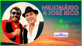 Milionário & José Rico - 20 Grandes Sucessos