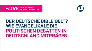 Der Deutsche Bible Belt? Wie Evangelikale die politischen Debatten in Deutschland mitprägen