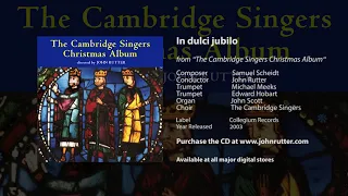 In dulci jubilo - Samuel Scheidt, John Rutter, Cambridge Singers, John Scott