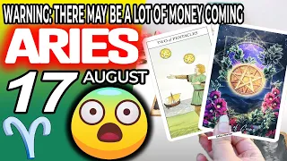 Aries ♈️ 😱WARNING: THERE MAY BE A LOT OF MONEY COMING 🤑💲 Horoscope for Today AUGUST 17 2022♈️aries