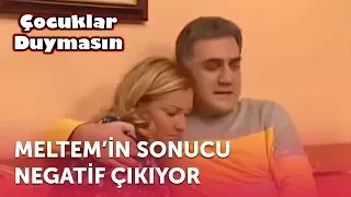 Meltem'in Sonucu Negatif Çıkıyor | Çocuklar Duymasın 4. Bölüm (ATV)