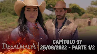 A Desalmada | Capítulo 37, Parte 1/2 (Áudio Original) 25/08/2022 - Legendada