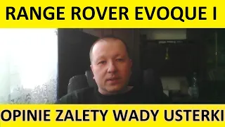 Range Rover Evoque opinie, recenzja, zalety, wady, usterki, jaki silnik, spalanie, ceny, używane?