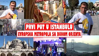 PRVI PUT U ISTANBULU - EVROPSKA METROPOLA SA DUHOM ORJENTA