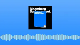 Bloomberg Businessweek Weekend - April 26th, 2024 | Bloomberg Businessweek