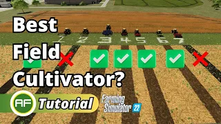 What Is The BEST Field Cultivator In Farming Simulator 22? - Fieldwork & Preparation Explained! 2023
