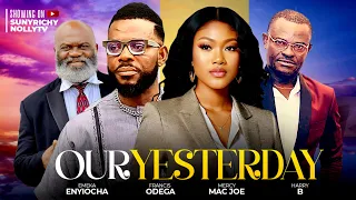 OUR YESTERDAY (EPISODE 5) - Emeka Enyiocha, Mercy Mac Joe, Francis Odega latest 2024 nigerian movie