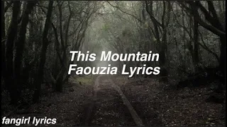 This Mountain || Faouzia Lyrics