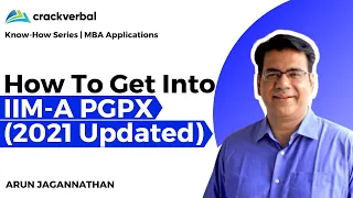 How to Get into IIM-A PGPX Program | A Detailed Application Analysis [2020-2021]