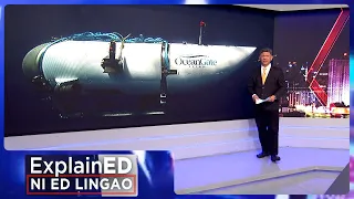 News ExplainED: Nawawalang submarine sa Atlantic Ocean | Frontline Tonight