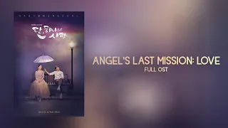 Angel's Last Mission : Love Full OST (단, 하나의 사랑 Full OST)