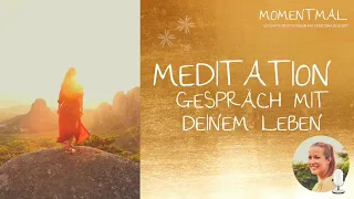 Geführte Meditation "Gespräche mit deinem Leben"| Intuition stärken I Erdung I Mut I Selbstvertrauen